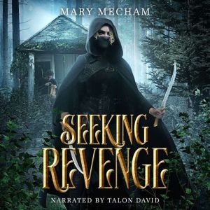Seeking Revenge, Mary Mecham