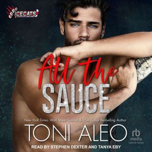 All the Sauce, Toni Aleo