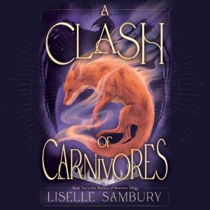 A Clash of Carnivores, Liselle Sambury