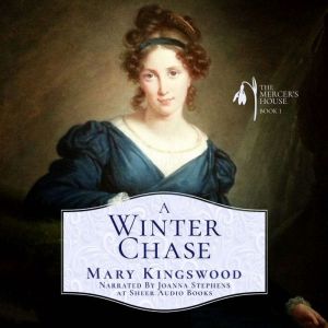 A Winter Chase, Mary Kingswood
