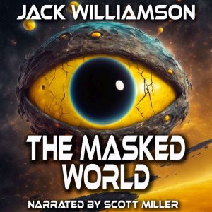 The Masked World, Jack Williamson