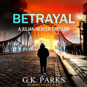 Betrayal, G.K. Parks