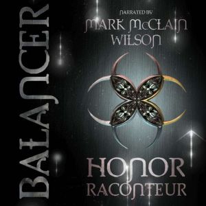 Balancer, Honor Raconteur