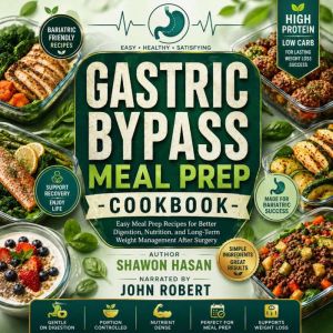 Gastric Bypass Meal Prep Cookbook, Shawon Hasan