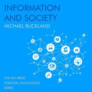 Information and Society, Michael Buckland