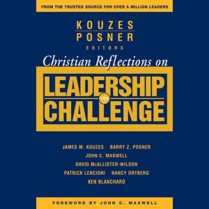 Christian Reflections on The Leadersh..., James M. Kouzes