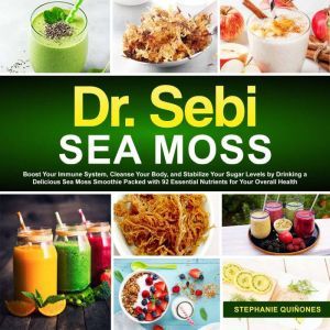 Dr. Sebi Sea Moss, Stephanie Quinones
