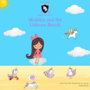 Madelyn and the Unicorn Beach, Dayne Edmondson