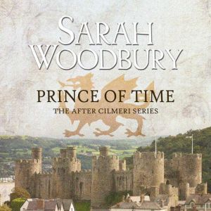 Prince of Time, Sarah Woodbury