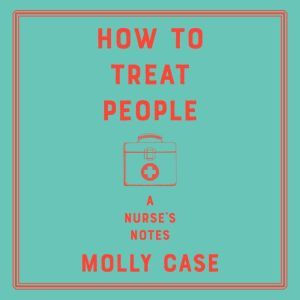 How to Treat People, Molly Case