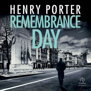 Remembrance Day, Henry Porter