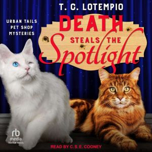 Death Steals the Spotlight, T. C. LoTempio