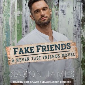 Fake Friends, Saxon James