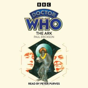 Doctor Who: The Ark: 1st Doctor Novelisation