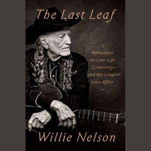 The Last Leaf, Willie Nelson