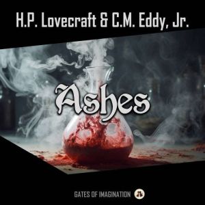 Ashes, H.P. Lovecraft