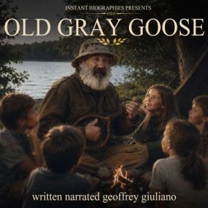 Old Gray Goose, Geoffrey Giuliano