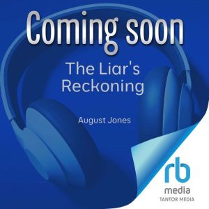 The Liars Reckoning, August Jones