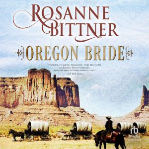 Oregon Bride, Rosanne Bittner