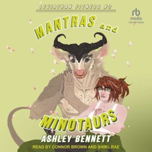 Mantras Minotaurs, Ashley Bennett