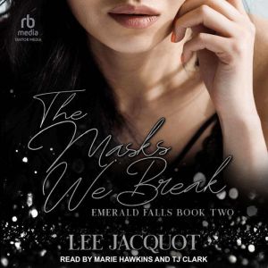 The Masks We Break, Lee Jacquot