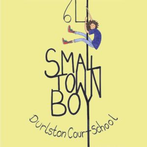 Small Town Boy, Durlston Court School