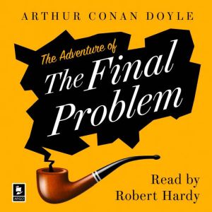 The Adventure of the Final Problem, Arthur Conan Doyle