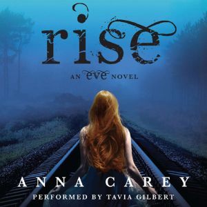 Rise, Anna Carey