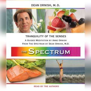 Tranquility of the Senses, Dean Ornish, M.D.
