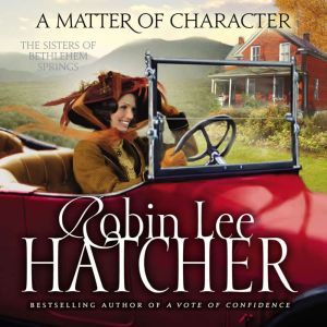 A Matter of Character, Robin Lee Hatcher