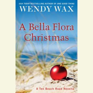 A Bella Flora Christmas, Wendy Wax