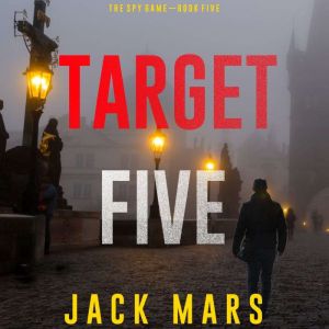 Target Five The Spy GameBook 5, Jack Mars