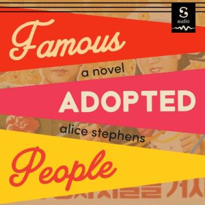 Famous Adopted People, Alice Stephens