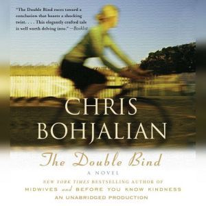 The Double Bind, Chris Bohjalian