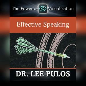 Effective Speaking, Lee Pulos
