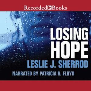 Losing Hope, Leslie J. Sherrod