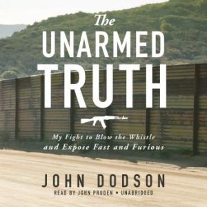The Unarmed Truth, John Dodson