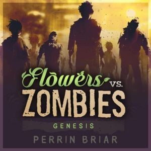 Flowers Vs. Zombies Genesis, Perrin Briar