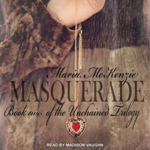 Masquerade, Maria McKenzie