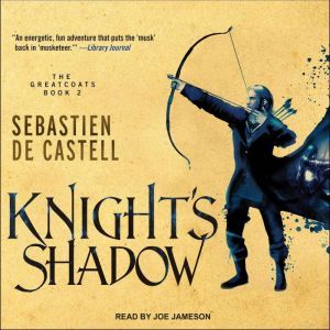 Knights Shadow, Sebastien de Castell