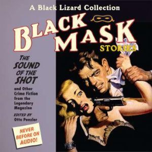 Black Mask 8 The Sound of the Shot, Otto Penzler