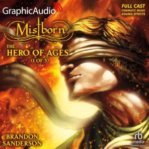 The Hero of Ages 1 of 3 Dramatized..., Brandon Sanderson