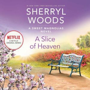 Slice of Heaven, A, Sherryl Woods