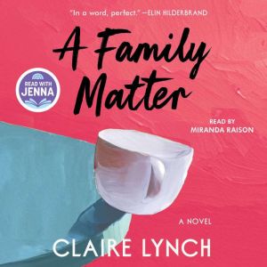 A Family Matter, Claire Lynch