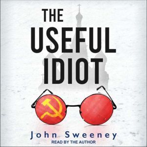 The Useful Idiot, John Sweeney