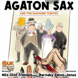Agaton Sax and the Diamond Thieves, NilsOlof Franzen
