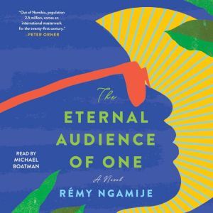 The Eternal Audience of One, Remy Ngamije