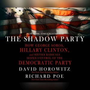 Shadow Party, The, David Horowitz