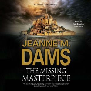 The Missing Masterpiece, Jeanne M. Dams