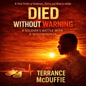 DIED WITHOUT WARNING, Terrance McDuffie